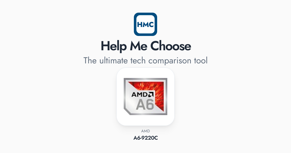 AMD A6-9220C Full Specs - HMC