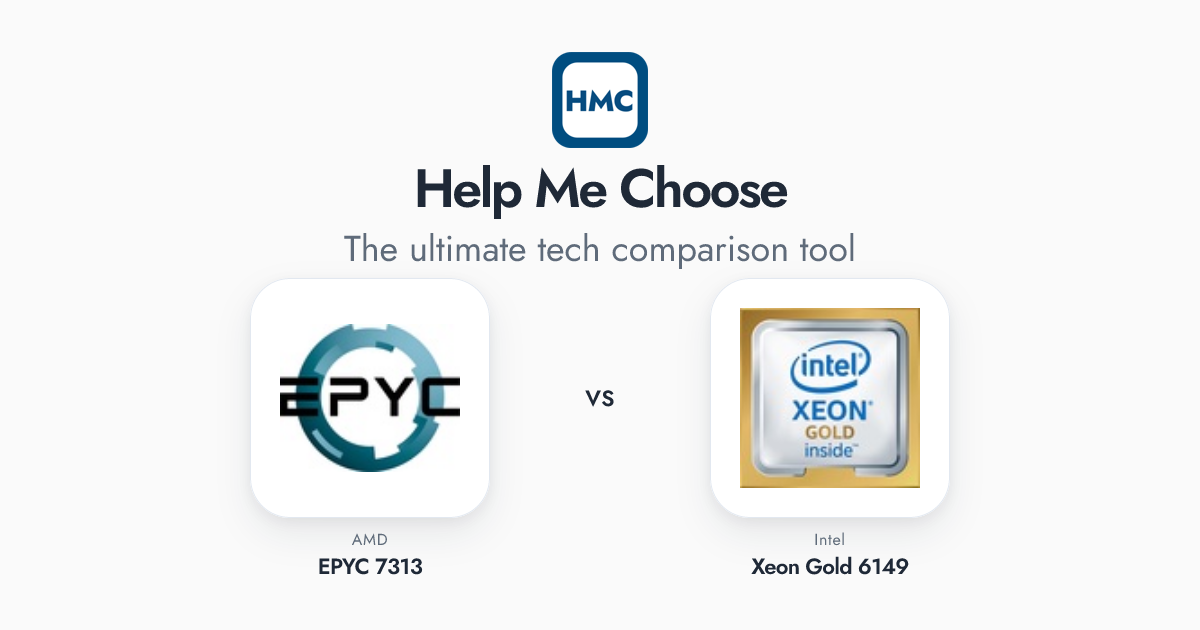 Intel Xeon Gold 6149 vs AMD EPYC 7313 Full Specs - HMC
