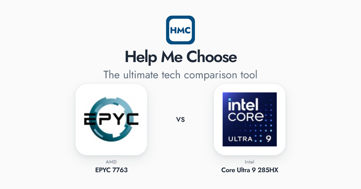 AMD EPYC 7763 vs Intel Core Ultra 9 285HX Full Specs - HMC