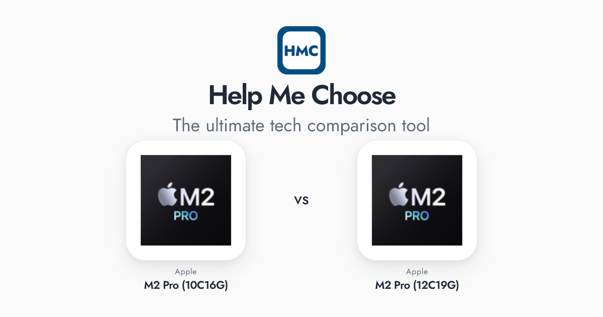 Apple M2 Pro (10C16G) vs Apple M2 Pro (12C19G) Full Specs - HMC