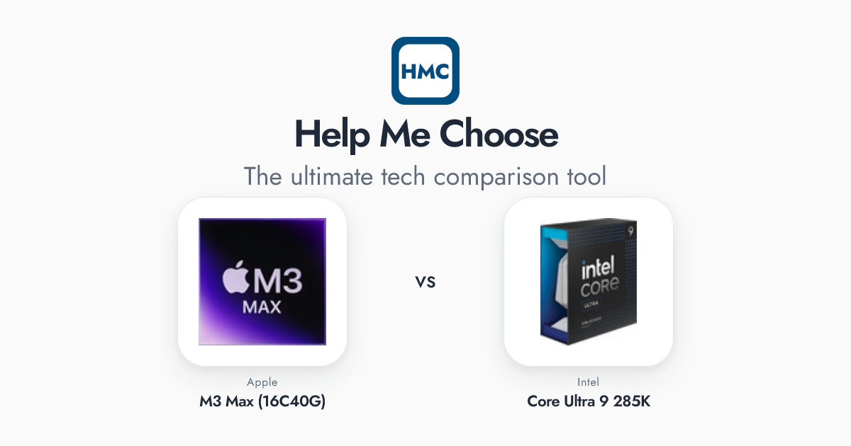 Apple M3 Max (16C40G) vs Intel Core Ultra 9 285K Full Specs - HMC