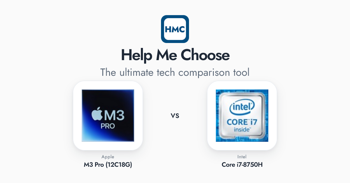 Apple M3 Pro (12C18G) vs Intel Core i7-8750H Full Specs - HMC