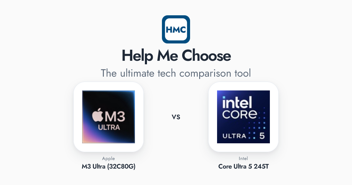Apple M3 Ultra (32C80G) vs Intel Core Ultra 5 245T Full Specs - HMC