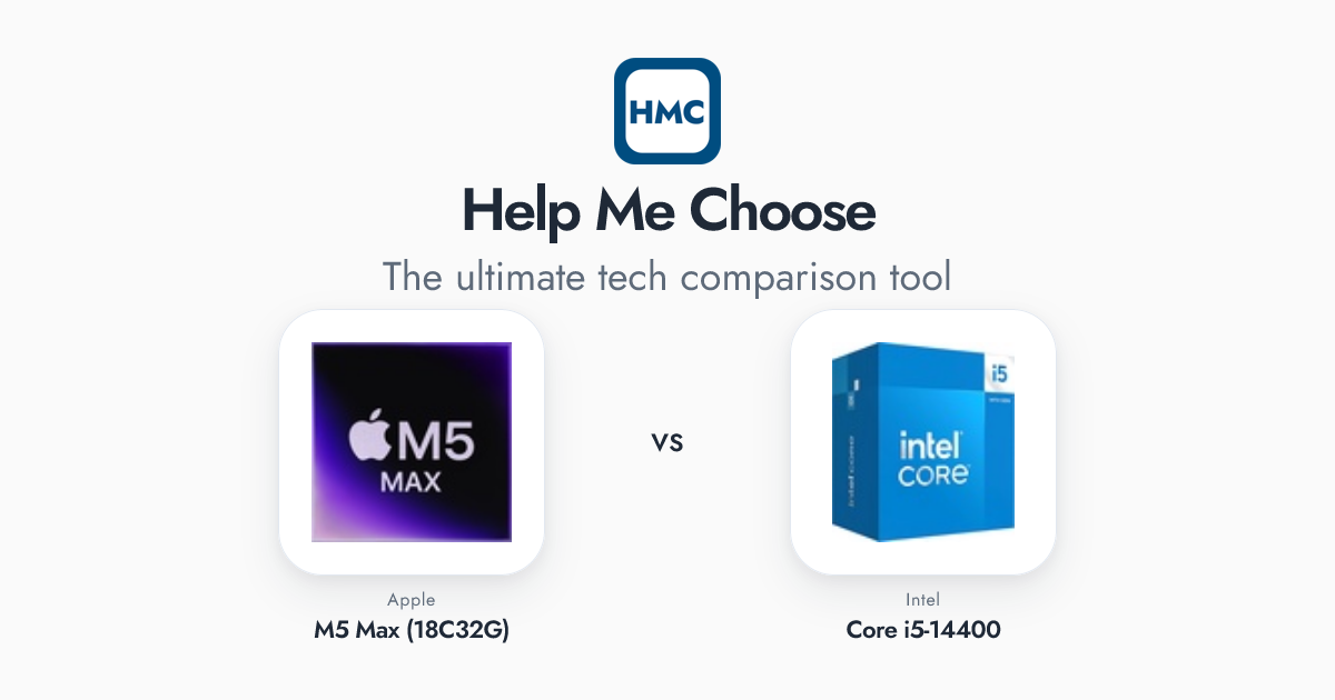 Apple M5 Max (18C32G) vs Intel Core i5-14400 Full Specs - HMC