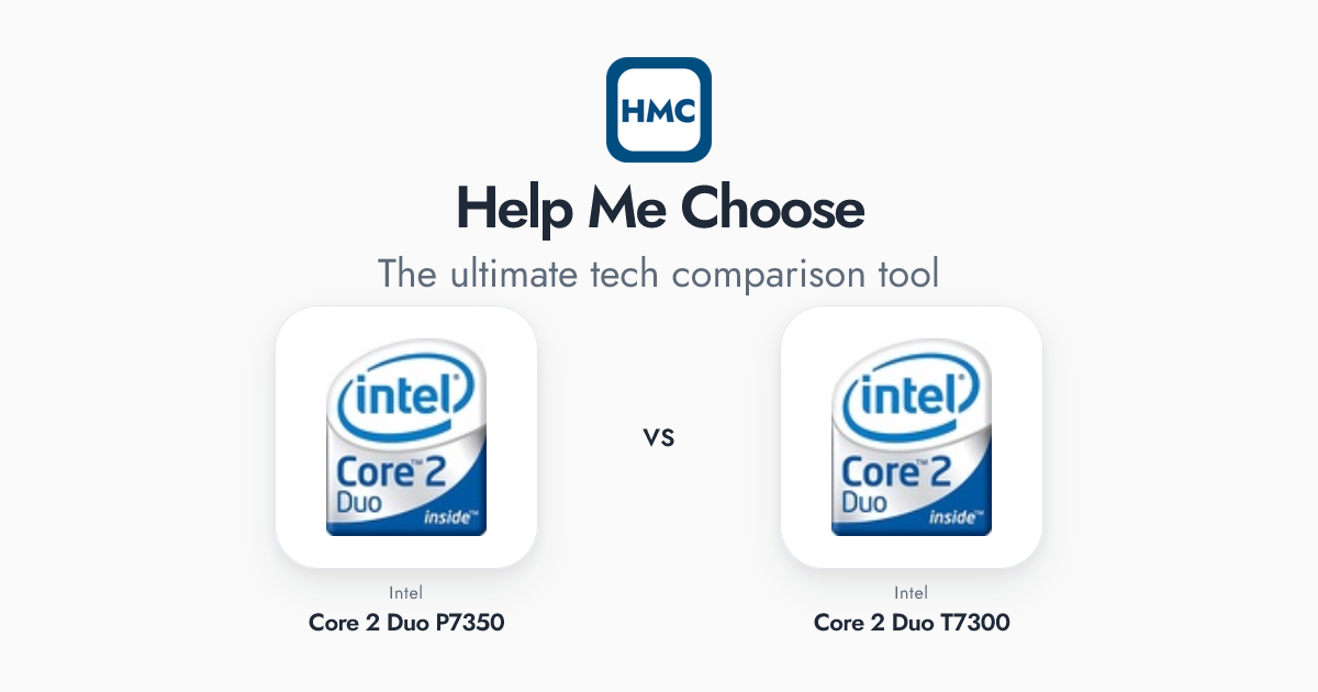 Intel Core 2 Duo P7350 vs Intel Core 2 Duo T7300 Full Specs - HMC