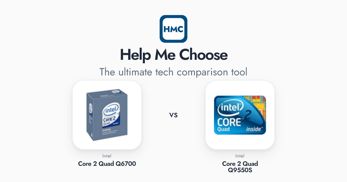 Intel Core 2 Quad Q6700 vs Intel Core 2 Quad Q9550S Full Specs - HMC