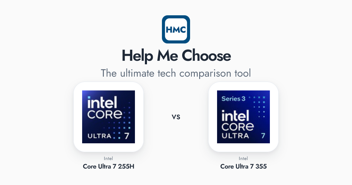 255h Intel Core Ultra 7 255H vs Intel Core Ultra 7 355 Full Specs - HMC