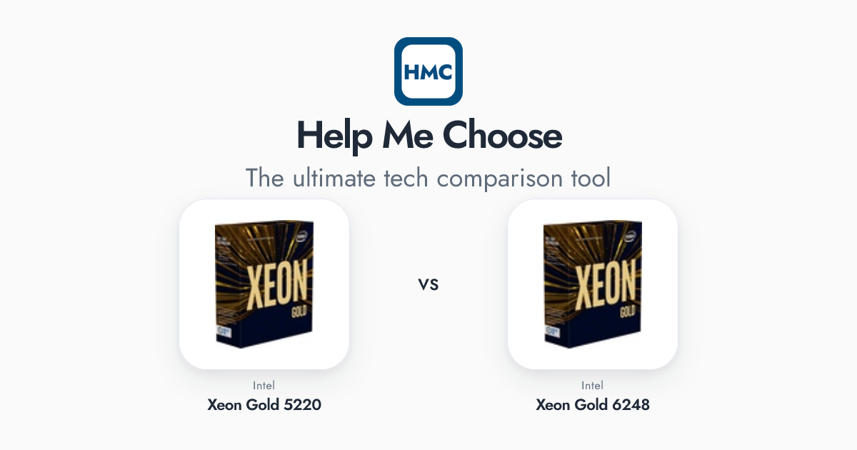 5220 Intel Xeon Gold 5220 vs Intel Xeon Gold 6248 Full Specs - HMC