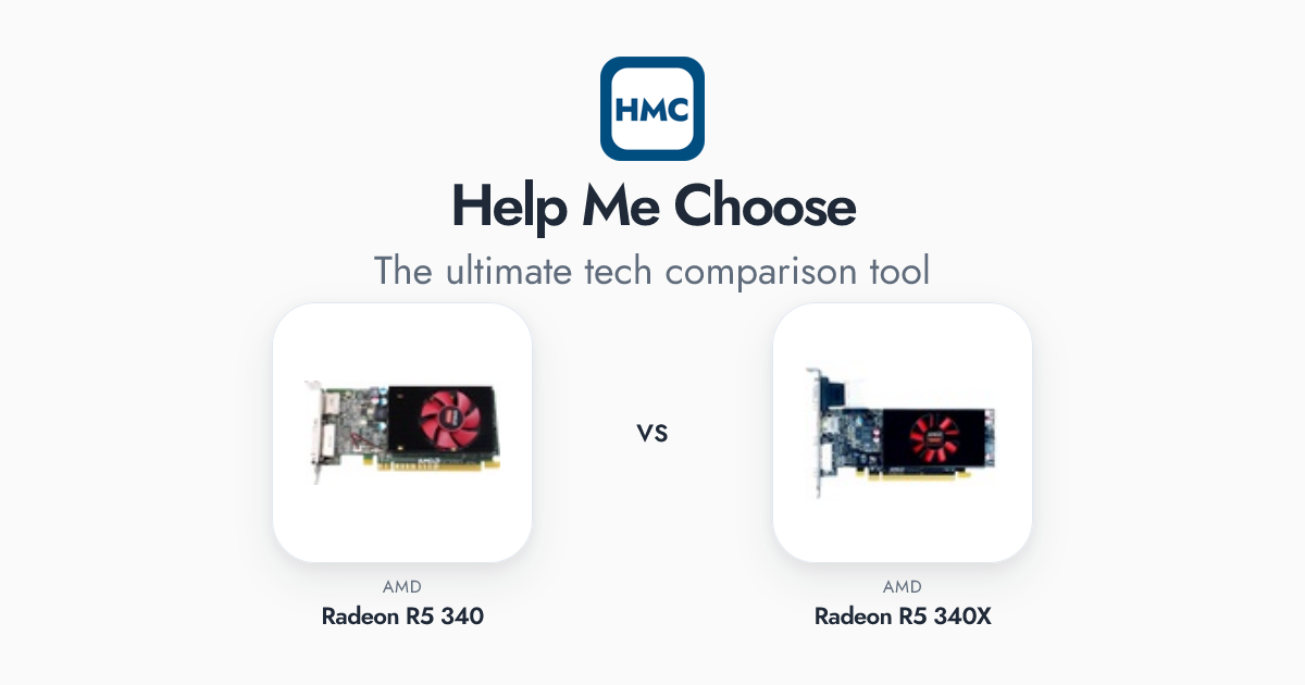 AMD Radeon R5 340 vs AMD Radeon R5 340X Full Specs - HMC