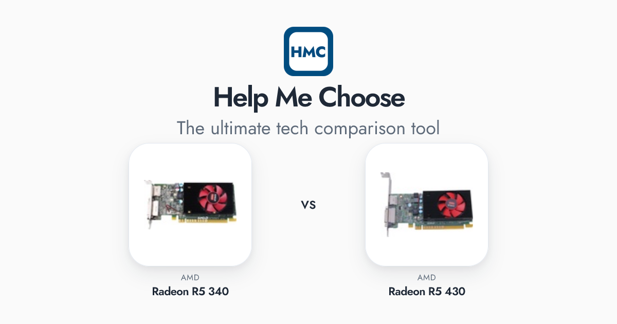 AMD Radeon R5 340 vs AMD Radeon R5 430 Full Specs - HMC