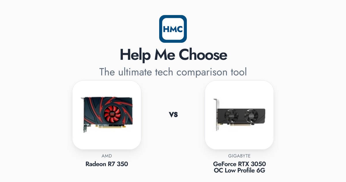 Amd Radeon 350 AMD Radeon R7 350 vs GIGABYTE GeForce RTX 3050 OC Low Profile 6G Full ...