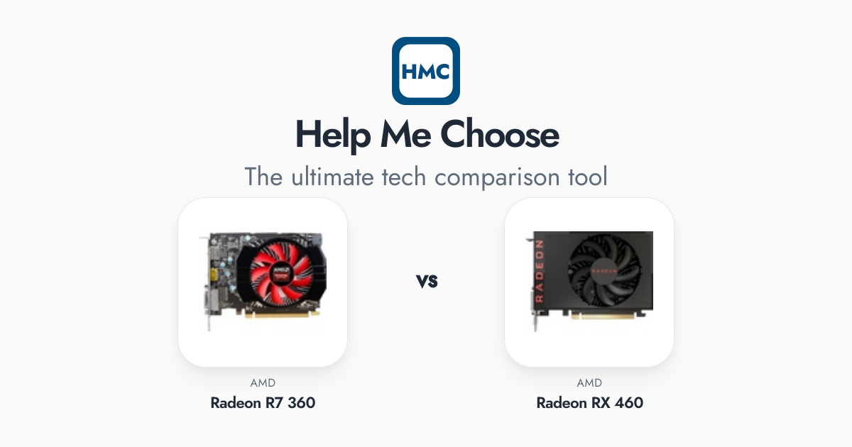 AMD Radeon R7 360 vs AMD Radeon RX 460 Full Specs - HMC