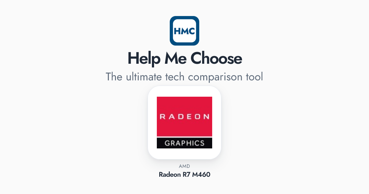 AMD Radeon R7 M460 Full Specs - HMC