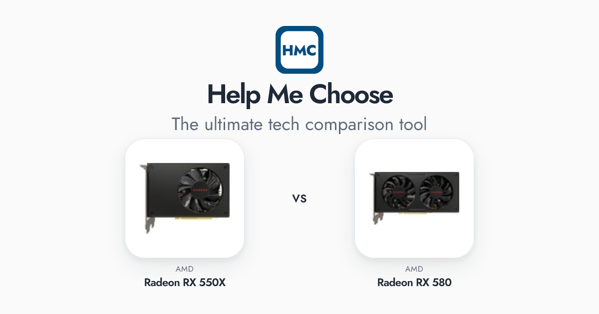 AMD Radeon RX 550X vs AMD Radeon RX 580 Full Specs - HMC