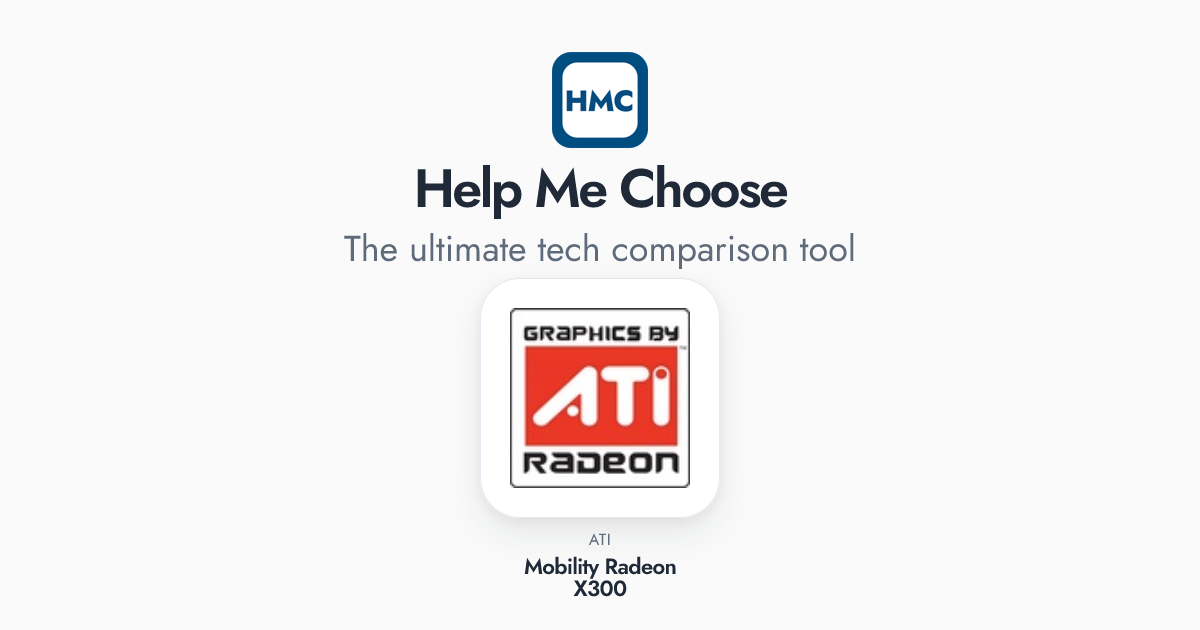 ATI Mobility Radeon X300 Full Specs - HMC