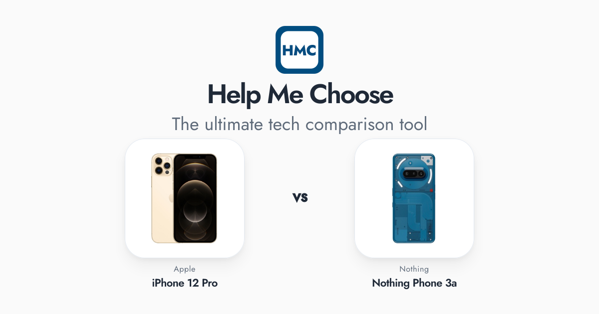 Apple iPhone 12 Pro vs Nothing Nothing Phone 3a Full Specs - HMC
