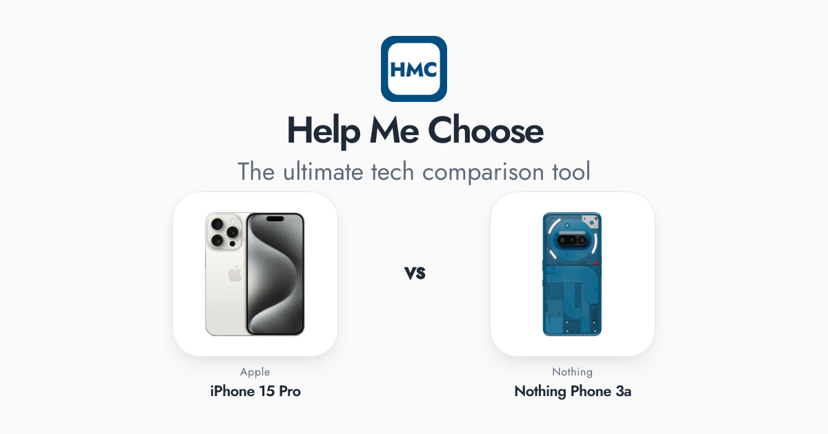 Apple iPhone 15 Pro vs Nothing Nothing Phone 3a Full Specs - HMC